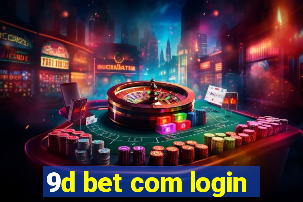 9d bet com login